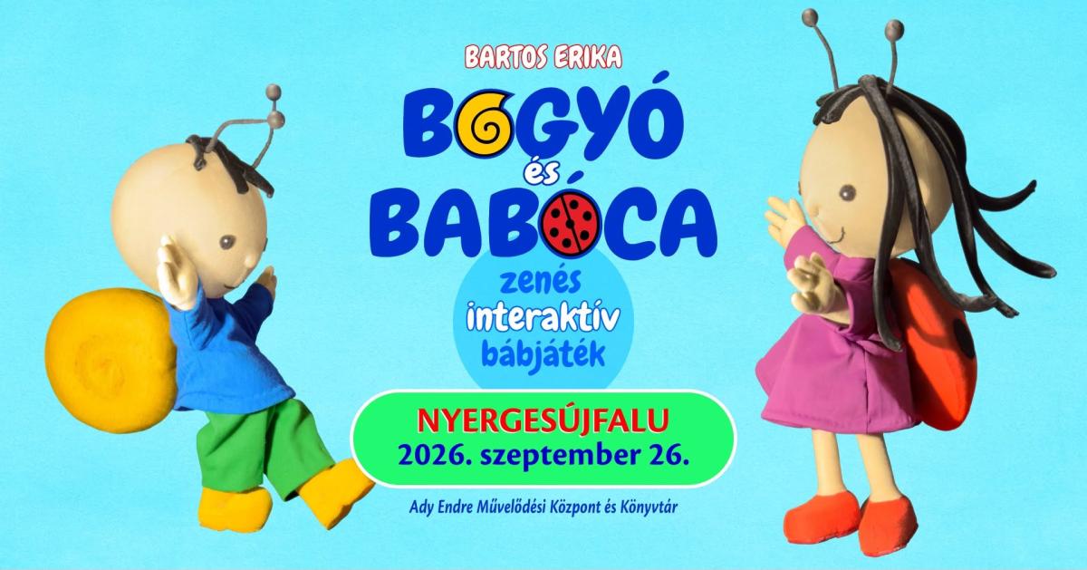 Bogyó és Babóca az Adyban