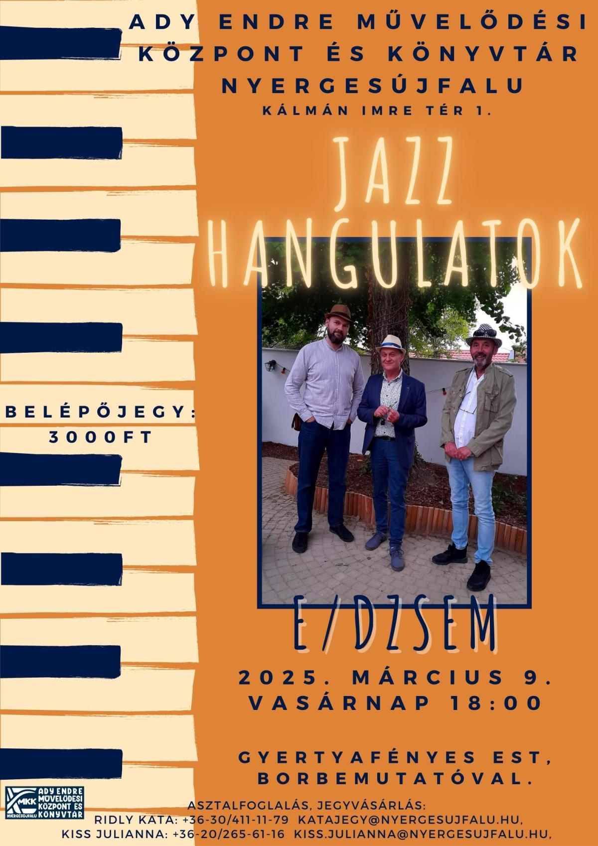 JAZZ HANGULATOK - gyertyafényes est az E/DZSEM zenekarral