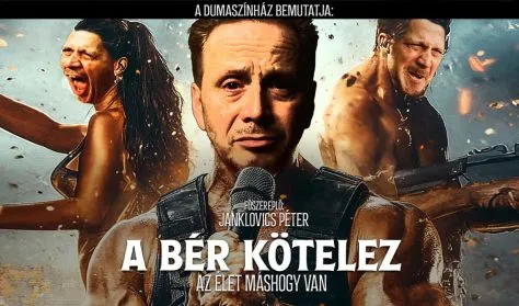 A bér kötelez, az élet máshogy van - Janklovics Péter önálló estje