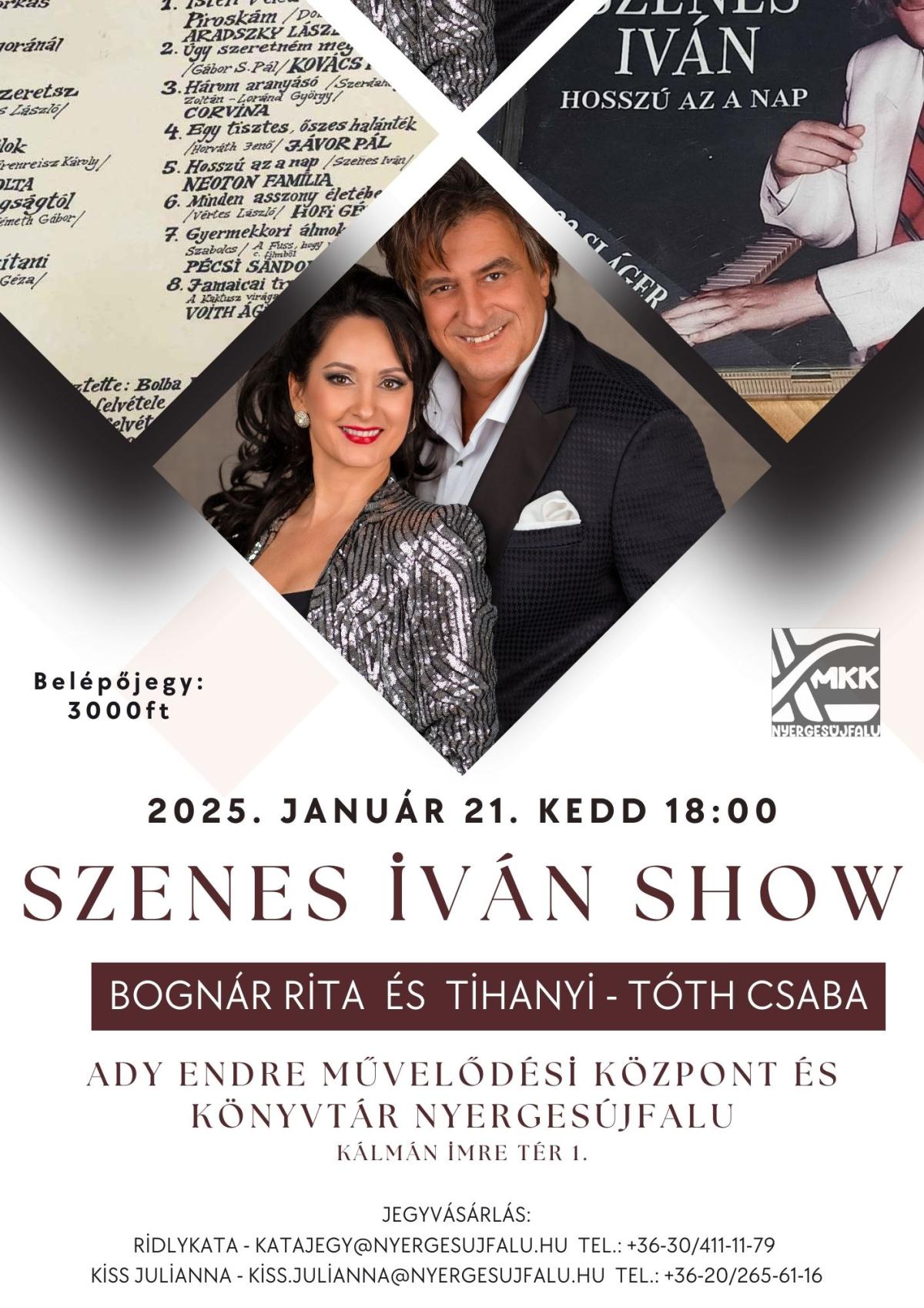 SZENES IVÁN SHOW Bognár Rita és Tihanyi-Tóth Csaba előadásában